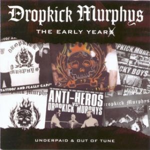 Dropkick Murphys The Early Years, 1998