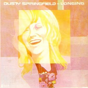 Dusty Springfield Longing, 1974
