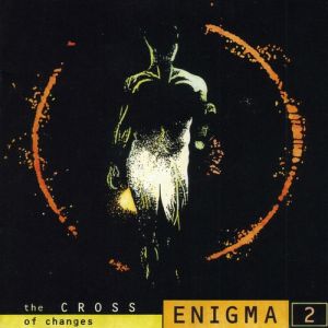 Enigma The Cross of Changes, 1993