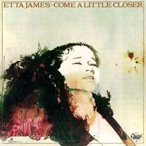 Etta James Come a Little Closer, 1974
