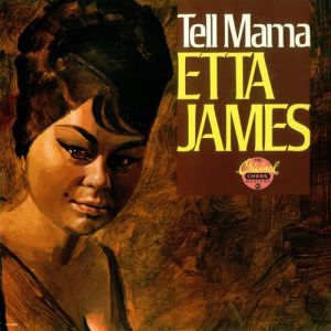 Etta James Tell Mama, 1968