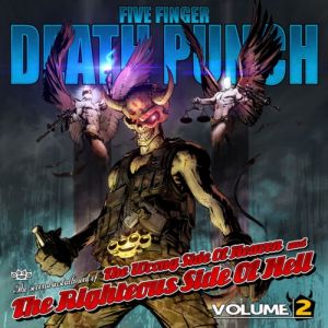 Five Finger Death Punch The Wrong Side of Heaven and the Righteous Side of Hell, Volume 2, 2013