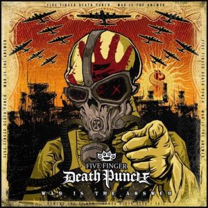 Five Finger Death Punch War Is the Answer, 2009