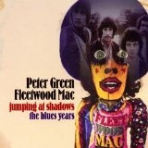 Fleetwood Mac Jumping at Shadows: The Blues Years, 2002