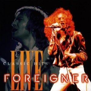 Foreigner Classic Hits Live/Best of Live, 1993