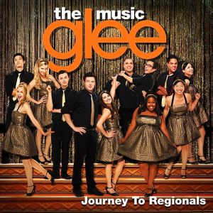 Glee Cast Glee: The Music, Journey to Regionals, 2010