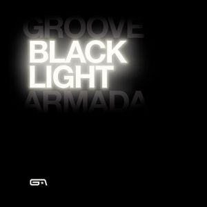 Groove Armada Black Light, 2010