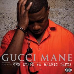 Gucci Mane The State vs. Radric Davis, 2009