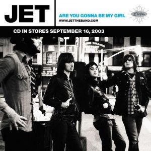 Album Are You Gonna Be My Girl - Jet