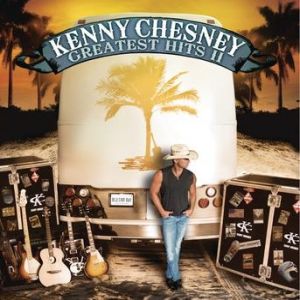Kenny Chesney Greatest Hits II, 2009