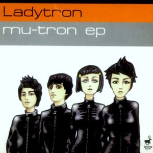 Ladytron Mu-Tron EP, 2000
