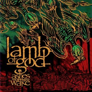 Album Lamb of God - Ashes of the Wake