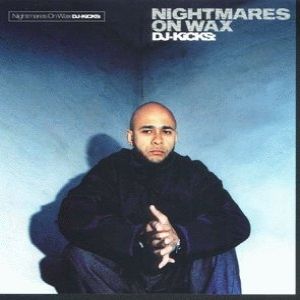 Nightmares on Wax DJ-Kicks: Nightmares on Wax, 2000