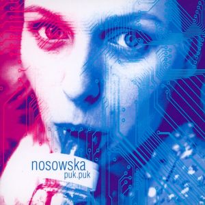 Nosowska puk.puk, 1996