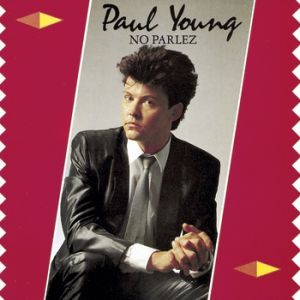 Paul Young No Parlez, 1983