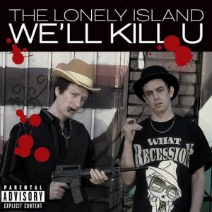 We'll Kill U Album 