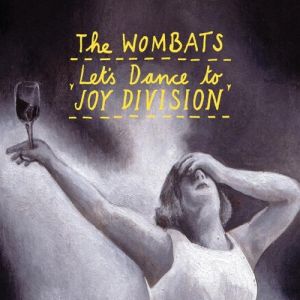 Let's Dance to Joy Division Album 