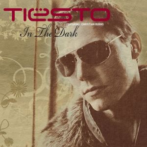 Tiësto In the Dark, 2007
