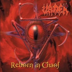 Album Reborn in Chaos - Vader