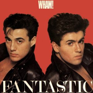Album Fantastic - Wham!