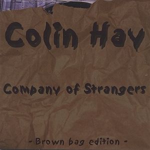 Colin Hay Company of Strangers, 2002