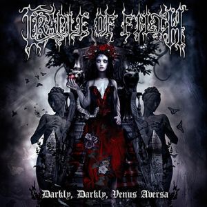 Cradle of Filth Darkly, Darkly, Venus Aversa, 2010