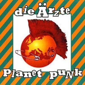 Die Ärzte Planet Punk, 1995