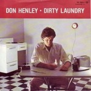 Don Henley Dirty Laundry, 1982