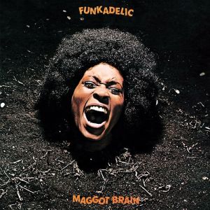 Funkadelic Maggot Brain, 1971
