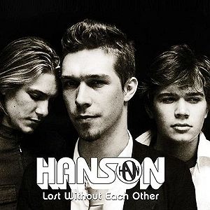 Hanson Lost Without Each Other, 2005