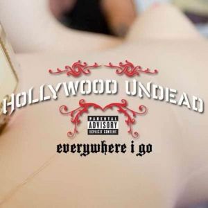 Hollywood Undead Everywhere I Go, 2010