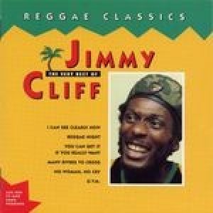 Reggae Classics – The Very Best of Jimmy Cliff Album 