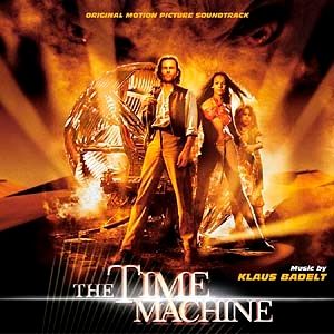 Klaus Badelt The Time Machine, 2002