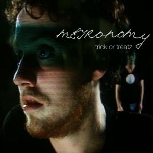 Album Metronomy - Trick or Treatz