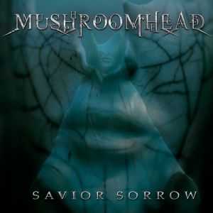 Mushroomhead Savior Sorrow, 2006