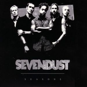 Sevendust Seasons, 2003