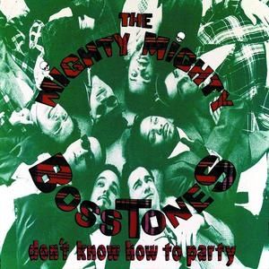 The Mighty Mighty Bosstones Don't Know How to Party, 1993