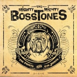 The Mighty Mighty Bosstones Pin Points and Gin Joints, 2009