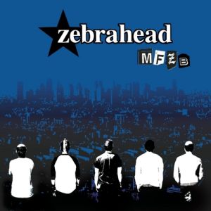 Album MFZB - Zebrahead