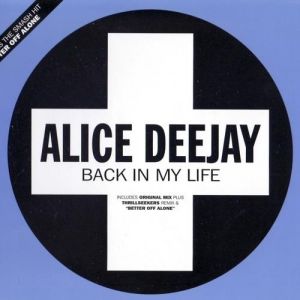 Alice Deejay Back in My Life, 2000