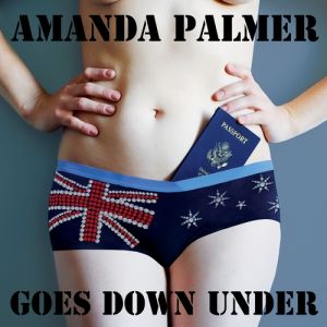 Amanda Palmer Goes Down Under Album 