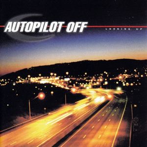 Autopilot Off Looking Up, 2000