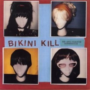 bikini kill anti pleasure dissertation lyrics