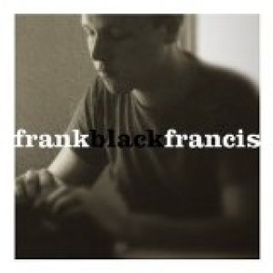 Black Francis Frank Black Francis, 2004