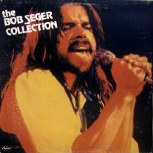 The Bob Seger Collection Album 