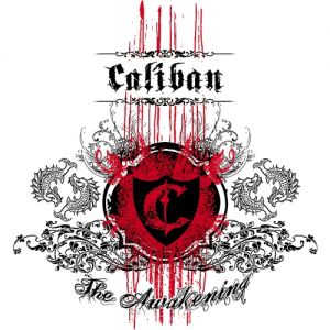 Caliban The Awakening, 2007