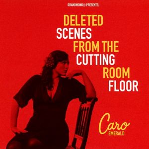 Caro Emerald Deleted Scenes from the Cutting Room Floor, 2010