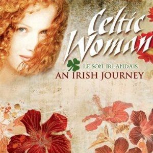 Celtic Woman Celtic Woman: An Irish Journey, 2011