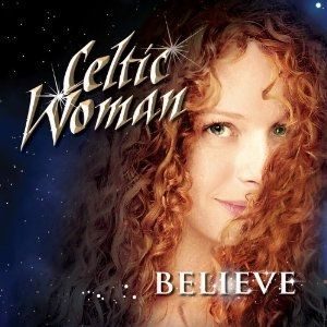 Celtic Woman: Believe Album 