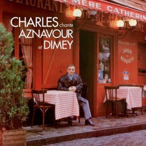 Charles Aznavour Charles chante Aznavour et Dimey, 1983